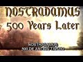 Nostradamus 500 years later