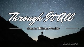 Hillsong Worship - Through it All (Lyrics Video)