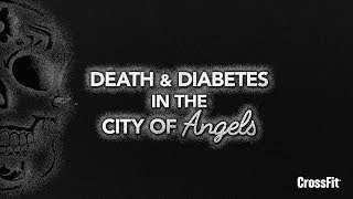 Death and Diabetes in the City of Angels