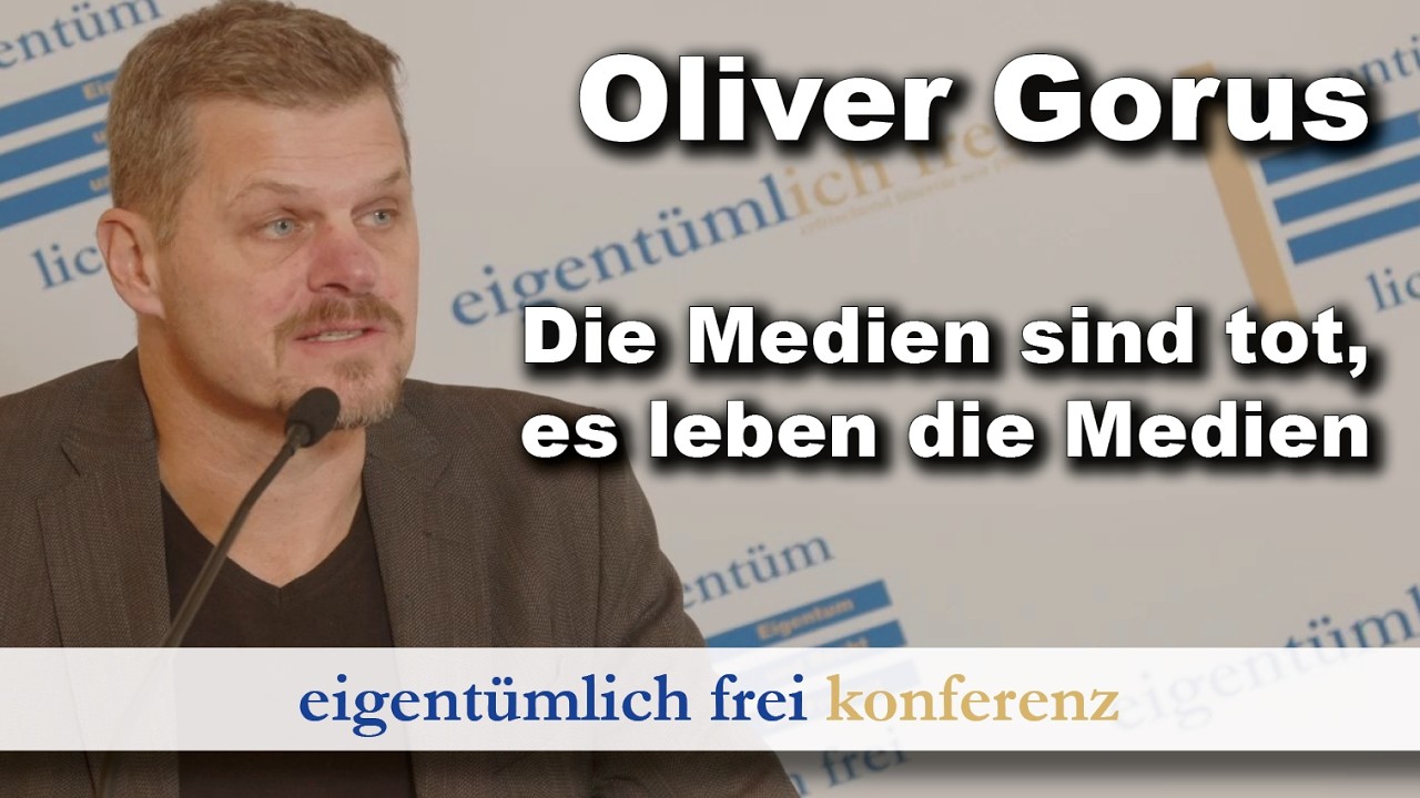 Oliver Gorus | Die Medien sind tot, es leben die Medien (eigentümlich frei Konferenz 2026)