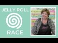 Make a Jelly Roll Race with Jenny Doan Make a Jelly Roll Race with Jenny Doan