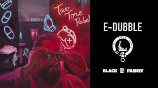 e-dubble - Two Tone Rebel