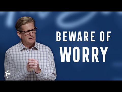 Beware Of Worry | Luke 12:22-34 | Pastor John Miller