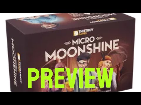 Micro Moonshine Preview