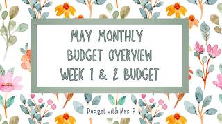May 2026 Monthly Budget Overview | Weeks 1 & 2 Paycheck Budget | Zero Based Budget
