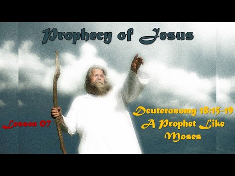 Prophecy of Jesus - 07 - Deuteronomy 18:15-19 - A Prophet Like Moses - February 11, 2024 - Sermon