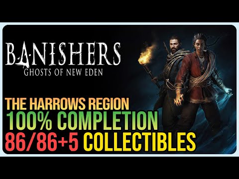 The Harrows 100% Completion – Banishers: Ghosts of New Eden – All Collectibles