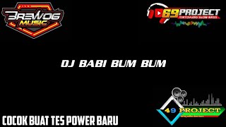Download lagu DJ BABI BUM BUM | DJ IRPAN BUSHIDO AND 69 PROJECT. mp3