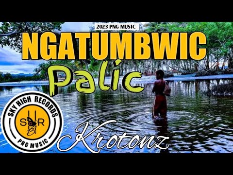 NGATUMBWIC PALIC (SKY HIGH RECORDS)KROTONTS