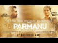 PARMANU Trailer  The Story Of Pokhran  John Abraham  Diana Penty  Boman Irani 2018 HD 1080p