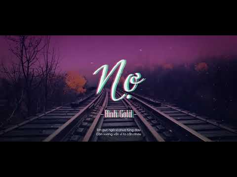 Bình Gold - Nợ ( Official Video Lyric )