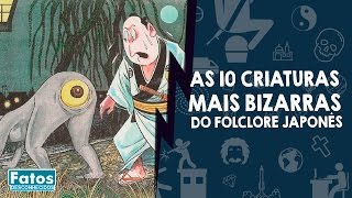 As 10 criaturas mais bizarras do folclore japonês