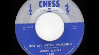 Got My Mojo Working -  Muddy Waters