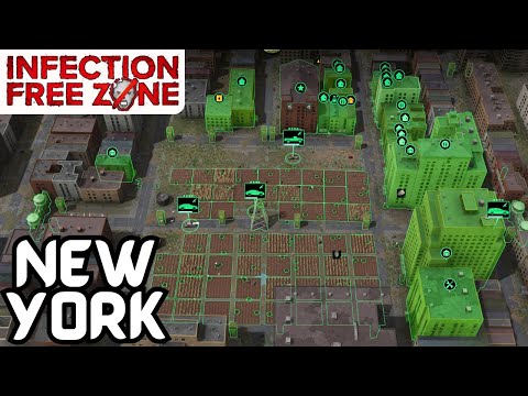 Infection Free Zone - New York Gameplay - 60 DAYS (No Commentary)