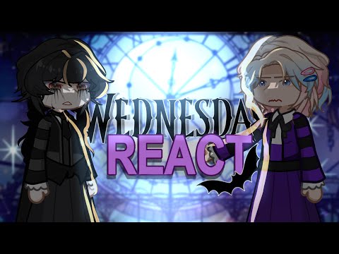 Wednesday react to Season 2 [] Part 1 + 2 [] StoopySilver [] GL2