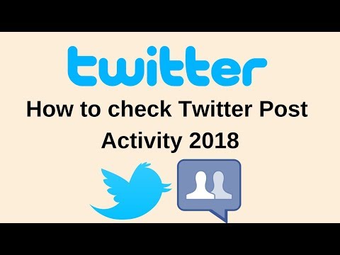 How to check twitter post activity 2018