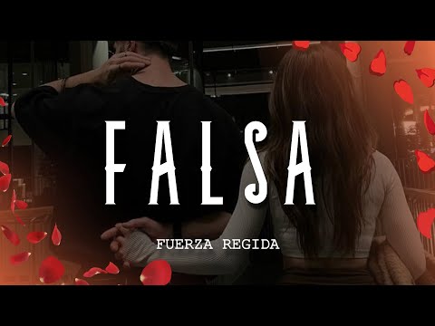 Fuerza Regida - Falsa (Letra/Lyrics)