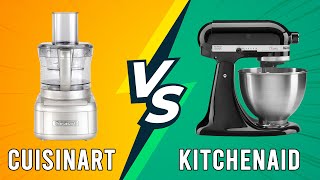 Cuisinart vs KitchenAid -  Key Differences You Need To Know 