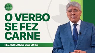 Why did Jesus become like one of us? - Hernandes Dias Lopes