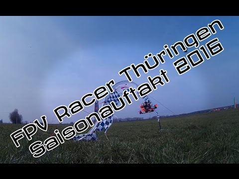 Saisonauftakt FPV Racer Thüringen - Nöda/Thüringen
