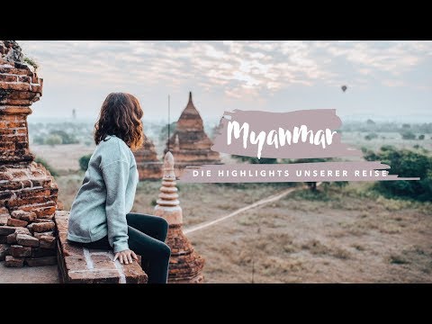 Drei Wochen in Myanmar: Unsere Highlights