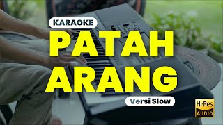 Download lagu KARAOKE PATAH ARANG - LEO WALDY VERSI SLOW mp3 Download lagu KARAOKE PATAH ARANG - LEO WALDY VERSI SLOW mp3