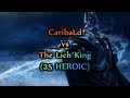 World first hunter solo: CaribaLd vs The Lich King ...