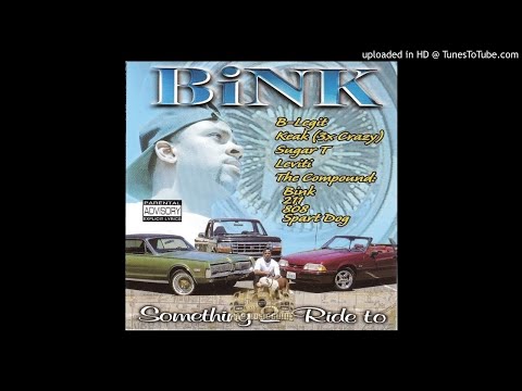 Bink - Made Ni**as Ft Keak Da Sneak Rufless Slick 808