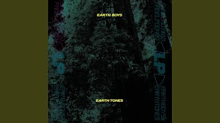 Earth Boys - Earth Tones video