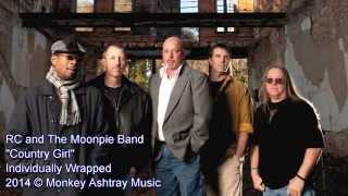 RC and The Moonpie Band - Country Girl