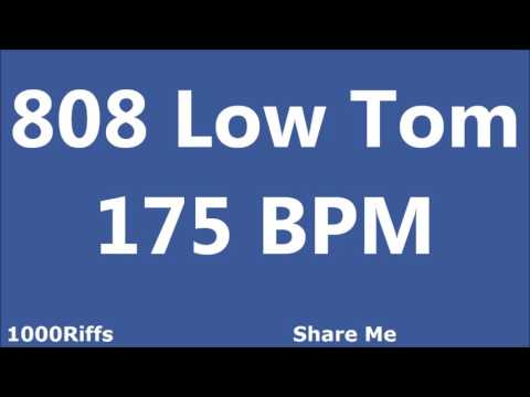 808 Low Tom Metronome : 175 BPM