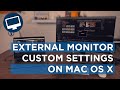 SETUP EXTERNAL MONITOR RESOLUTION, REFRESH RATE & FRAMES-PER-SECOND on Mac OS X