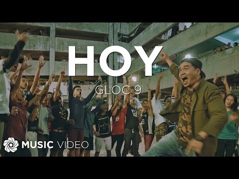 Hoy - Gloc-9 (Music Video)