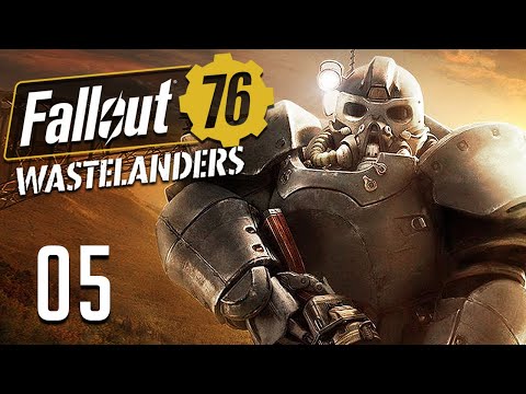 Fallout 76 - Part 5 - NEW WASTELANDERS UPDATE!