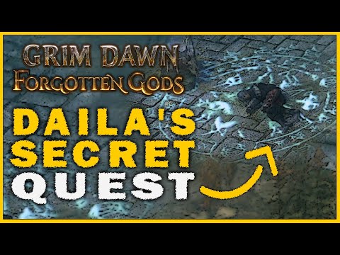 Grim Dawn: Forgotten Gods - Daila's Secret Quest Guide (How to Unlock Edge of Reality Secret Level)