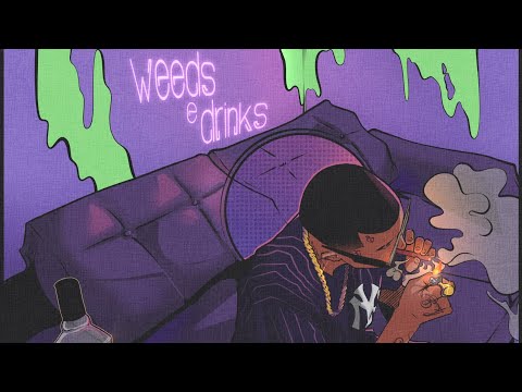 1- Acende💨 Samuel NvN ft Og Mot47 (Weeds & Drinks)