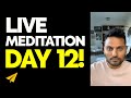DAY 12 Of 20 Days LIVE MEDITATION Jay Shetty Live Motivation