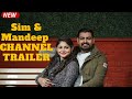 Sim Mandeep Channel Trailer