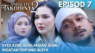 Download lagu ANDAI ITU TAKDIRNYA 2 Episod 7 - Sinopsis Drama | Aizril Sedar dari Koma Justeru Menyebut Azreen mp3