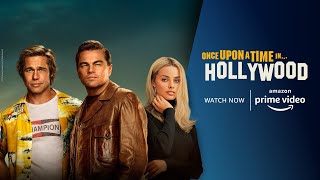 Once Upon a Time in Hollywood - Amazon Prime Video