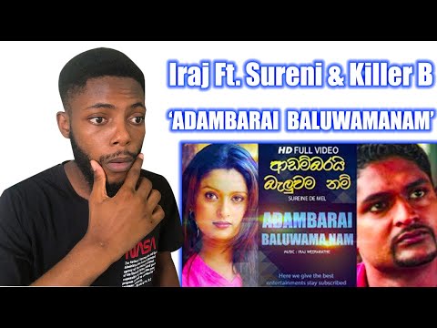 African reacts to Adambarai baluwamanam - Iraj Ft. Sureni & Killer B