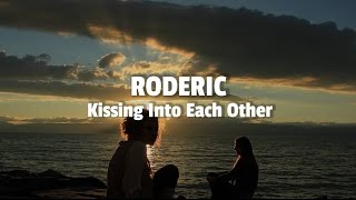 Roderic: Kissing Into Each Other / katermukke LP #2