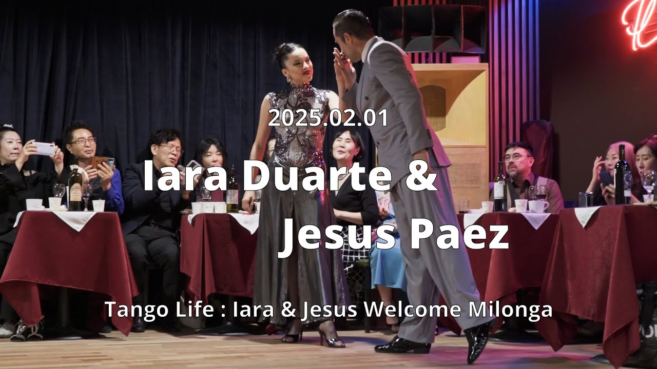 Video thumbnail for [ Milonga ] 2025.02.01 - Iara Duarte & Jesus Paez - Show No.3