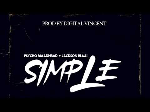 Psycho Maadnbad feat. Jackson Blai - Simple (Prod. By Digital Vincent)