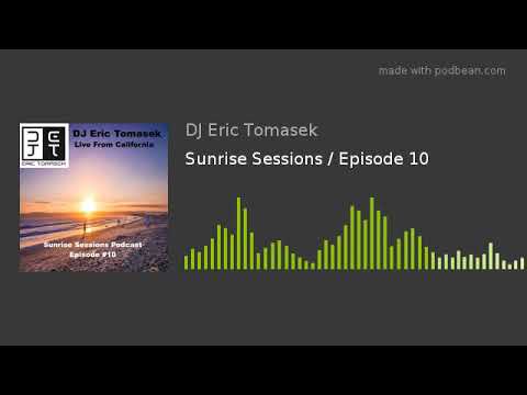Sunrise Sessions / Episode 10