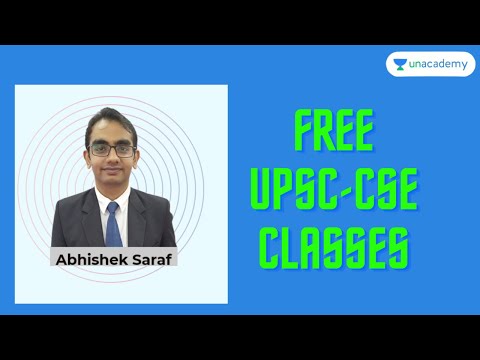 Free UPSC CSE Classes by Abhishek Saraf | AIR-8 UPSC CSE 2019 | Unacademy