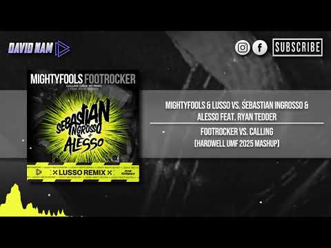Footrocker vs. Calling (Hardwell UMF 2025 Mashup) [David Nam & Josue Rodriguez Remake]