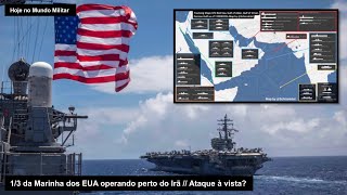 One-third of the US Navy operating near Iran – Attack in sight?