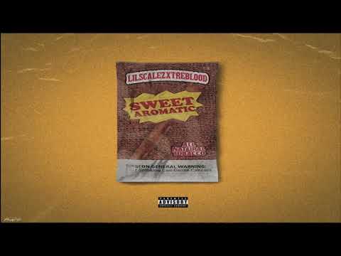 Lil Scalez - Sweet Aromatic (feat. TreBlood) Official Audio