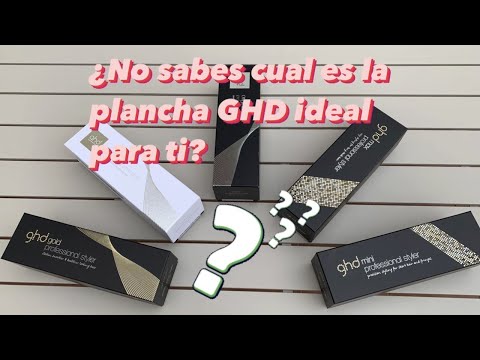 GHD Gold, GHD Platinum+, GHD Original, GDH Max, GHD Mini. Â¿QUE PLANCHA GHD COMPRAR?